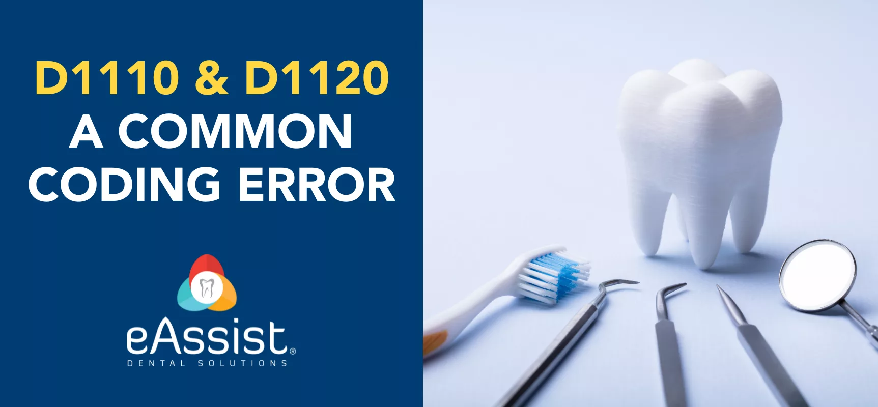 D1110 vs D1120: Prophylaxis Coding Compliance Explained | eAssist